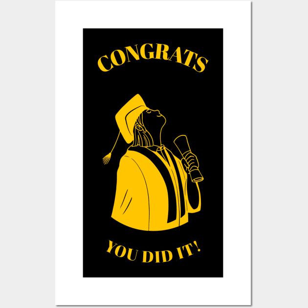 Congratulations! You Did it ! Wall Art by ForEngineer